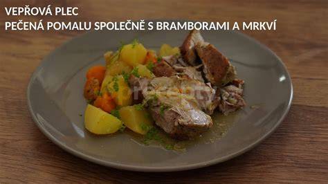 Pečená vepřová plec s bramborami