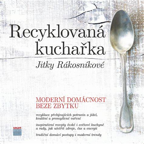 Recyklovaná kuchařka a využití zbytků