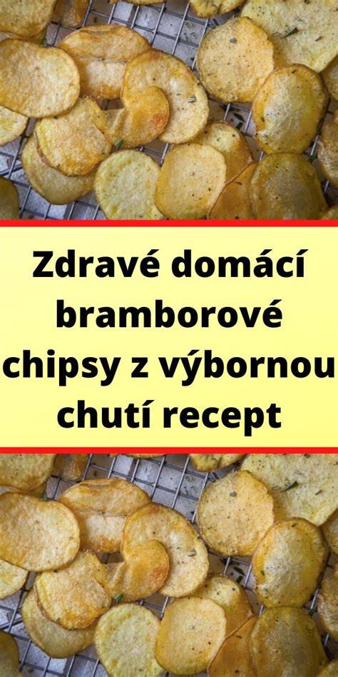 domácí chipsy z brambor