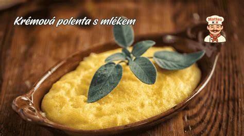 Krémová kukuřičná polenta v misce